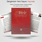 Trabzon Üniversitesi İletişim Fakültesi Dergisi Yeni Adıyla Yayımlandı